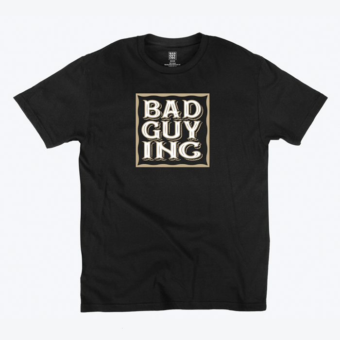 Limited Edition Bad Guy Inc tee
